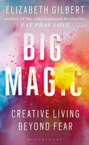Omslag van Big Magic Creative Living Beyond Fear