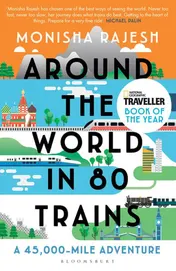 Omslag van Around the World in 80 Trains A 45,000-Mile Adventure