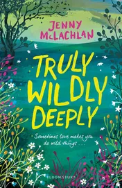 Omslag van Truly, Wildly, Deeply