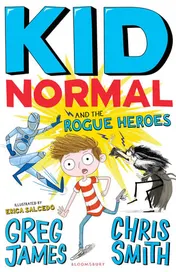 Omslag van Kid Normal and the rogue heroes