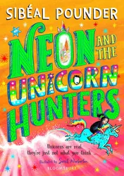 Omslag van Neon and the Unicorn Hunters