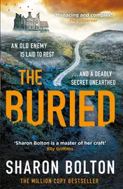 Omslag van The Buried A Chilling, Haunting Crime Thriller from Richard and Judy Bestseller Sharon Bolton