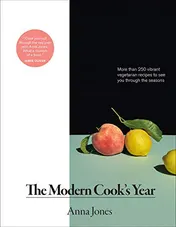 Omslag van Modern Cook's Year More than 250 Vibrant Vegetarian Recipes to See You Through the Seasons