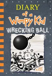 Omslag van Wrecking Ball (Diary of a Wimpy Kid Book 14)