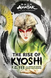 Omslag van Avatar: the Last Airbender: the Rise of Kyoshi (Chronicles of the Avatar Book 1)