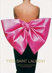 Omslag van Yves Saint Laurent Icons of Fashion Design and Photography