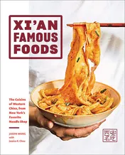 Omslag van Xi'an Famous Foods The Cuisine of Western China, from New York's Favorite Noodle Shop