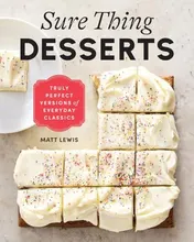 Omslag van Sure Thing Desserts Truly Perfect Versions of Everyday Classics
