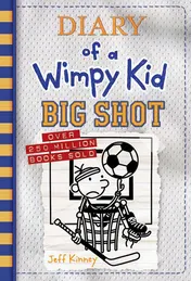 Omslag van Big Shot (Diary of a Wimpy Kid #16) (Export Edition)