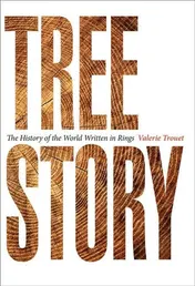 Omslag van Tree Story The History of the World Written in Rings