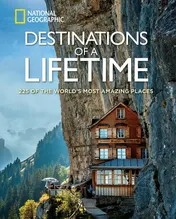 Omslag van Destinations of a Lifetime 225 of the World's Most Amazing Places