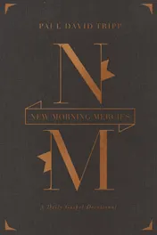Omslag van New Morning Mercies A Daily Gospel Devotional (Gift Edition)