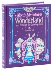 Omslag van Alice's Adventures in Wonderland and Through the Looking Glass (Barnes and Noble Collectible Classics: Children's Edition)