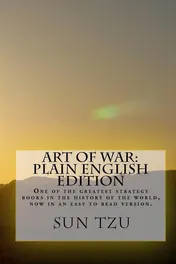 Omslag van Art Of War Plain English Edition One Of The Greatest Strategy Books In The History Of The World, Now In An Easy To Read Version.