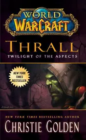 Omslag van World of Warcraft: Thrall: Twilight of the Aspects