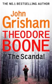 Omslag van Theodore Boone The Scandal
