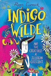 Omslag van Indigo Wilde and the Creatures at Jellybean Crescent Book 1