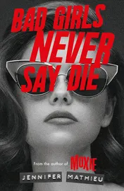 Omslag van Bad Girls Never Say Die