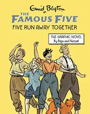 Omslag van Famous Five Graphic Novel: Five Run Away Together Book 3