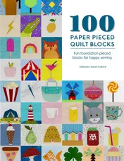 Omslag van 100 Paper Pieced Quilt Blocks Fun Foundation Pieced Blocks for Happy Sewing