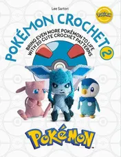 Omslag van Pokémon Crochet Vol 2 Bring Even More Pokémon to Life with 20 Cute Crochet Patterns