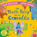 Omslag van The Tooth Fairy and the Crocodile