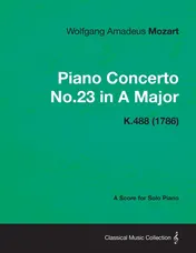 Omslag van Piano Concerto No.23 in A Major - A Score for Solo Piano K.488 (1786)
