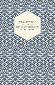 Omslag van Virginia Woolf on the Ghost Stories of Henry James