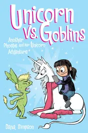 Omslag van Unicorn Vs Goblins Another Phoebe and Her Unicorn Adventure