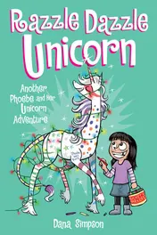 Omslag van Razzle Dazzle Unicorn Another Phoebe and Her Unicorn Adventure