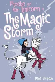 Omslag van Phoebe and Her Unicorn in the Magic Storm (Phoebe and Her Un