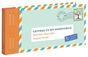Omslag van Letters to My Grandchild: Write Now. Read Later. Treasure Forever. (New Grandma Gifts, New Grandparent Gifts, Grandparent Memory Book)