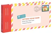 Omslag van Letters to My Mom Write Now. Read Later. Treasure Forever. (Books for Mom, Gifts for Mom, Letter Books)