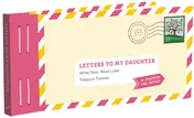 Omslag van Letters to My Daughter Write Now. Read Later. Treasure Forever. (Daughter Gifts from Mom, Father Daughter Gifts, To My Daughter Gifts)