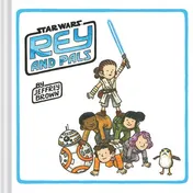 Omslag van Rey and Pals (Darth Vader and Son Series, Funny Star Wars Book for Kids and Adults)
