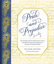 Omslag van Pride and Prejudice The Complete Novel, with Nineteen Letters from the Characters' Correspondence, Written and Folded by Hand