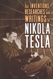 Omslag van The Inventions, Researches and Writings of Nikola Tesla