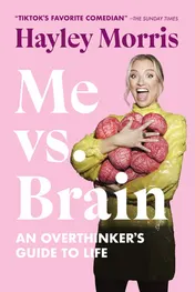 Omslag van Me Vs. Brain An Overthinker's Guide to Life