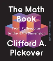 Omslag van The Math Book From Pythagoras to the 57th Dimension