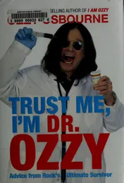 Omslag van Trust Me, I'm Dr. Ozzy Advice from Rock's Ultimate Survivor