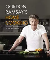 Omslag van Gordon Ramsay's Home Cooking Everything You Need to Know to Make Fabulous Food
