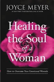 Omslag van Healing the Soul of a Woman How to Overcome Your Emotional Wounds