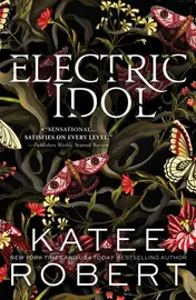 Omslag van Electric Idol: A Divinely Dark Romance Retelling of Psyche and Eros (Dark Olympus 2)