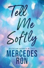 Omslag van Tell Me Softly