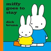Omslag van Miffy Goes to Stay