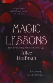 Omslag van Magic Lessons A Prequel to Practical Magic