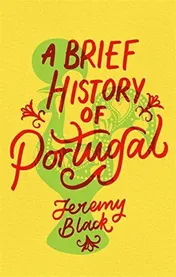 Omslag van A Brief History of Portugal Indispensable for Travellers