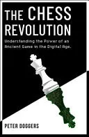 Omslag van The Chess Revolution Understanding the Power of an Ancient Game in the Digital Age