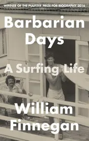 Omslag van Barbarian Days A Surfing Life