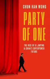 Omslag van Corsair Party of One The Rise of Xi Jinping and Chinas Superpower Future.